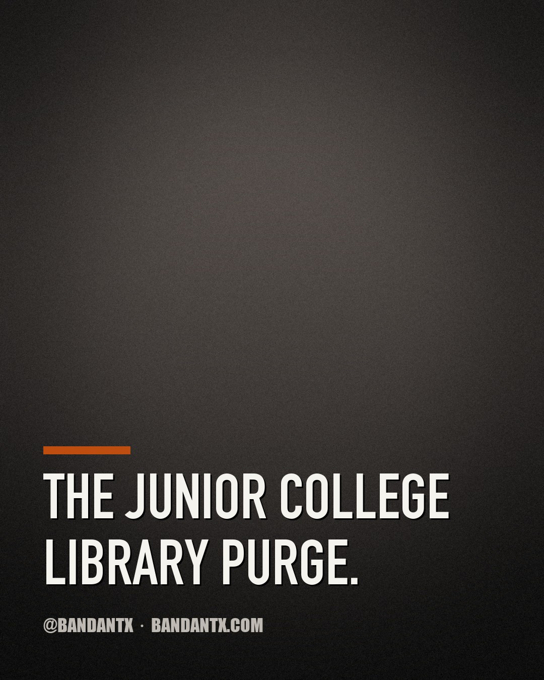 The Junior College Library Purge