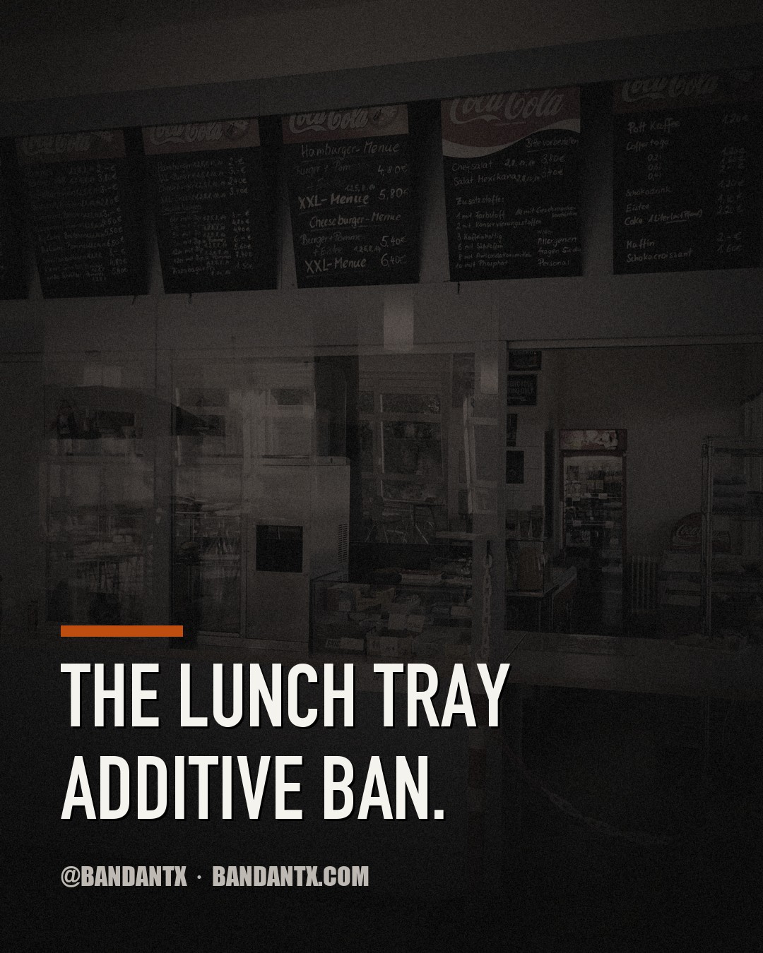 The Lunch Tray Additive Ban
